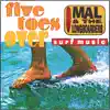 Mal and the Longboarders - Five Toes Over